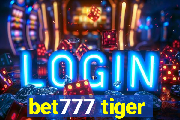 bet777 tiger